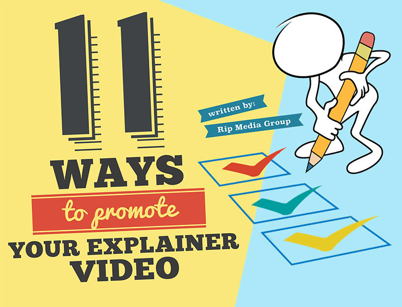 11 Ways to promote Your Explainer Video